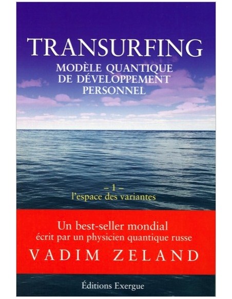 Transurfing - L'espace des variantes - Tome 1