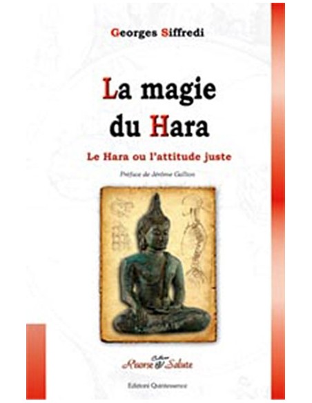 La magie du Hara ou l'attitude juste - Georges Siffredi