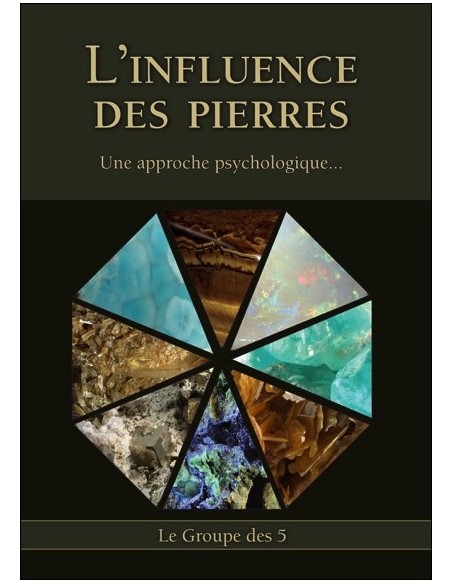 L'Influence des Pierres - Une approche psychologique...