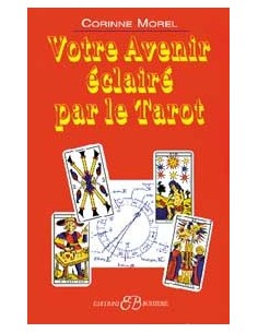 Votre avenir éclairé par le Tarot - Corinne Morel