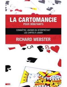 La cartomancie pour débutants - Richard Webster