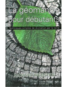 La géomancie pour débutants - Richard Webster