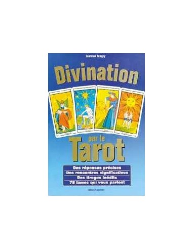 Divination par le tarot - Des réponses précises - Des rencontres significatives