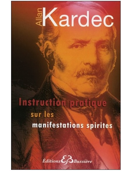 Instruction pratique sur les manifestations spirites - Allan Kardec