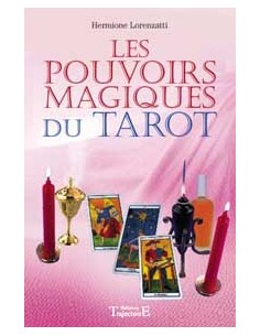 Pouvoirs magiques du Tarot - Hermione Lorenzatti