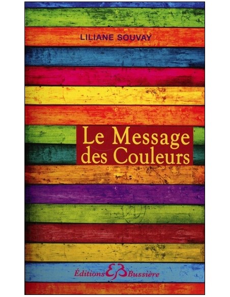 Le Message des Couleurs - Liliane Souvay