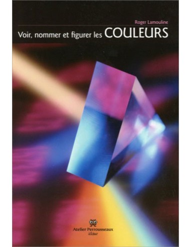 Voir, nommer et figurer les couleurs : Du cercle de Newton aux pixels tricolores