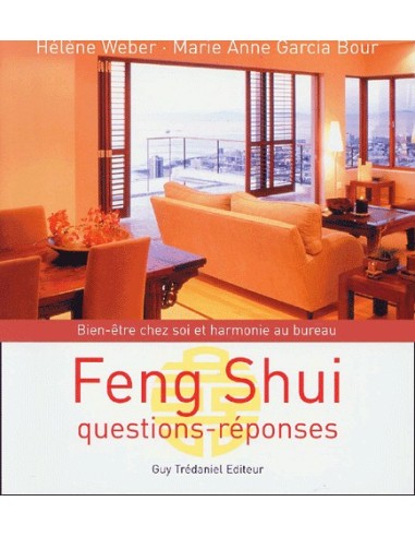 Feng Shui. Questions-réponses