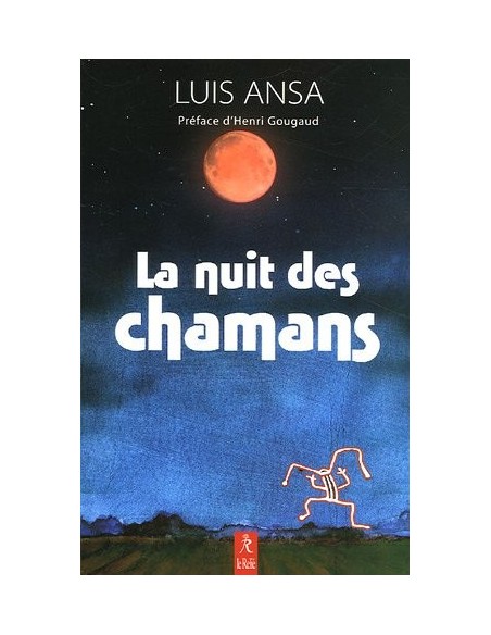 La nuit des chamans - Luis Ansa