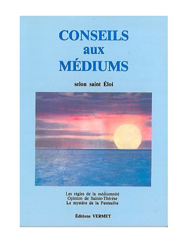 Conseils aux médiums