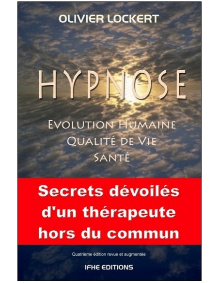 Hypnose - Evolution humaine - Qualité de vie - Santé