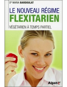 Le nouveau régime Flexitarien - Végétarien à temps partiel