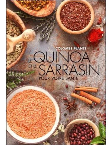 Le quinoa et le sarrasin pour votre santé