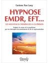 Hypnose EMDR, EFT... les nouveaux chemins de la guérison
