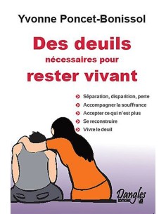 Des deuils nécessaires pour rester vivant