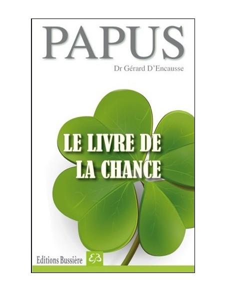 Le livre de la Chance - Papus