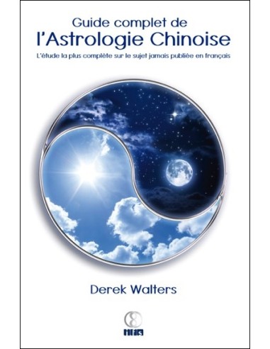 Guide complet de l'Astrologie Chinoise
