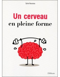 Un cerveau en pleine forme