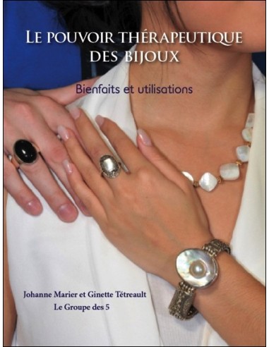 Le pouvoir thérapeutique des bijoux - Bienfaits et utilisations