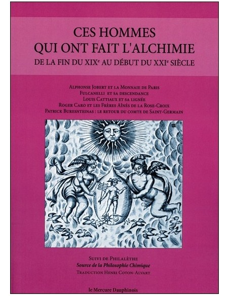 Ces hommes qui ont fait l'alchimie de la fin du XIXe au début du XXIe siècle