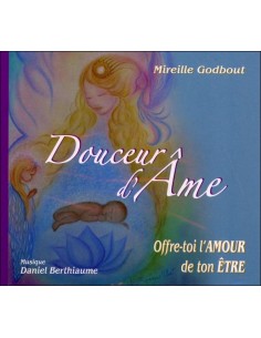 Douceur d'Ame - Offre-toi l'Amour de ton Etre - Livre audio