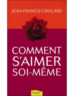 Comment s'aimer soi-même