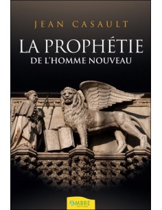 La prophétie de l'homme nouveau