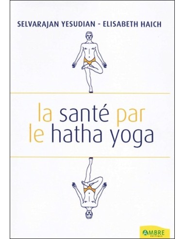 La santé par le hatha yoga