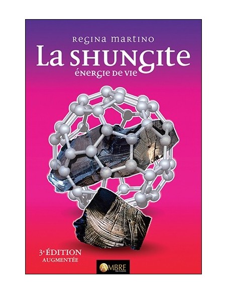 La Shungite - Energie de vie