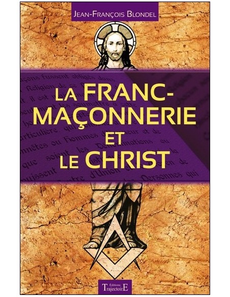 La Franc-maçonnerie et le Christ