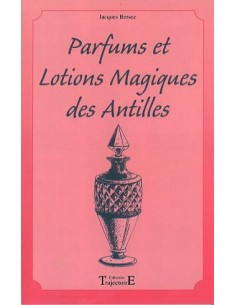 Parfums et lotions des Antilles - Jacques Bersez
