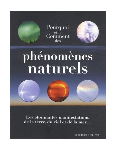 Le pourquoi et le comment des phénomènes naturels