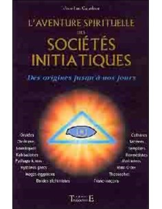 Aventure spirituelle des sociétés initiatiques