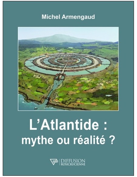 L'Atlantide : mythe ou réalité ? - Michel Armengaud