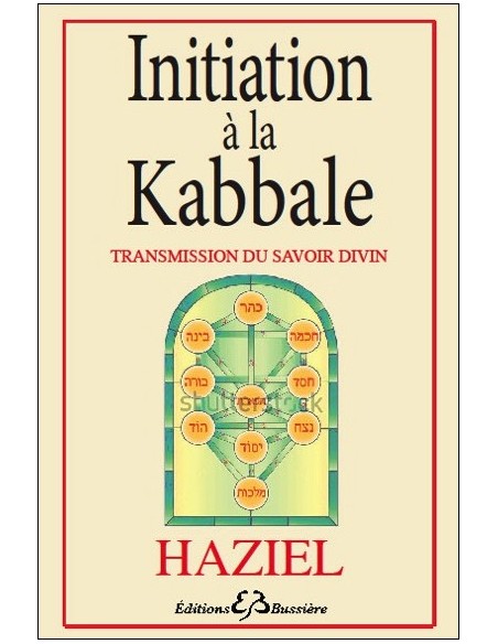 Initiation à la Kabbale : transmission du savoir divin - Haziel