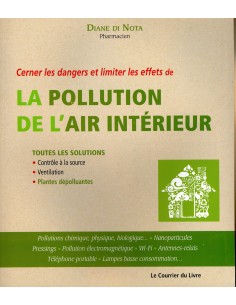 Cerner les dangers et limiter les effets de la pollution de l'air intérieur - Diane Di Nota