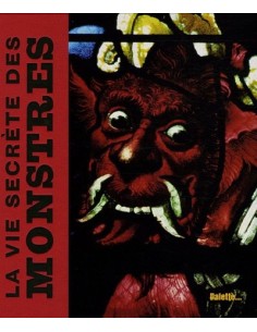 La vie secrète des Monstres - Bruno Gibert