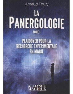 La Panergologie - Principes de Magie Expérimentale – Arnaud Thuly