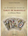 Les 21 portes des arcanes du tarot de Marseille et d'Oswald Wirth - Colette Silvestre