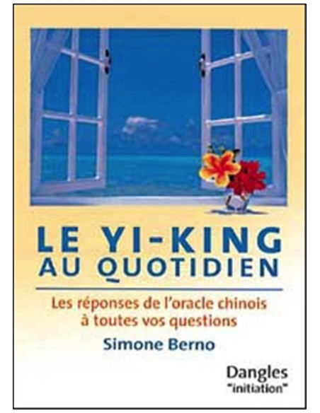 Yi-king au quotidien - Simone Berno