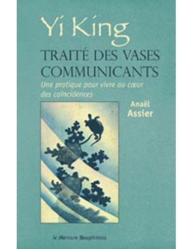 Yi King - Traité des vases communicants