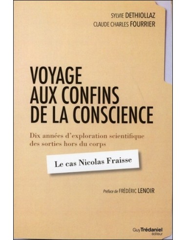 Voyage aux confins de la conscience