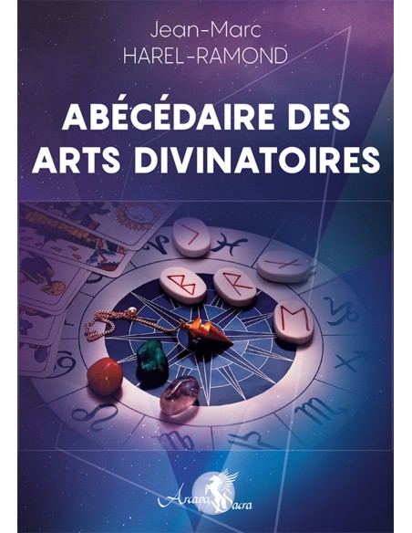 Abécédaire des arts divinatoires - Jean-Marc HAREL-RAMOND