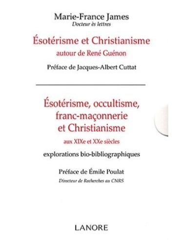 Esotérisme et Christianisme autour de René Guénon, Esotérisme, occultisme, franc-maçonnerie et Christianisme