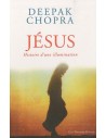 Jésus : Histoire d'une illumination - Deepak Chopra